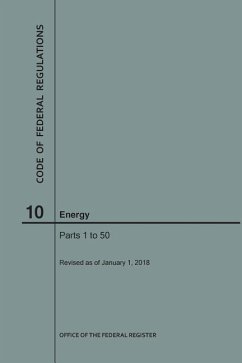 Code of Federal Regulations Title 10, Energy, Parts 1-50, 2018 - Nara