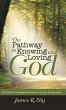 The Pathway to Knowing and Loving God - Bild 1