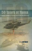 50 Years at Yuma