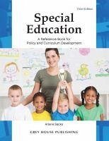 Special Education: A Reference Book for Policy & Curriculum Development, Third Edition - Sacks, Arlene