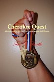 Cherokee Quest