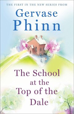 The School at the Top of the Dale - Phinn, Gervase