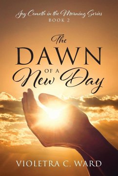 The Dawn of a New Day - Ward, Violetra C