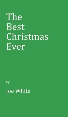 The Best Christmas Ever - White, Joe