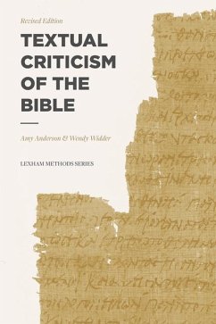 Textual Criticism of the Bible - Anderson, Amy; Widder, Wendy