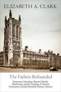 The Fathers Refounded - Clark, Elizabeth A