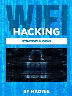 Wifi-Hacking Strategy & Ideas - Mad76e