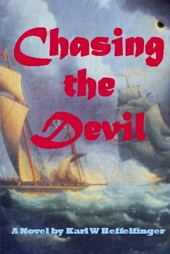 Chasing the Devil - Heffelfinger, Karl W