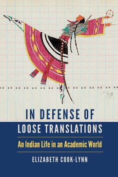 In Defense of Loose Translations - Cook-Lynn, Elizabeth