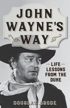 John Wayne's Way - Brode, Douglas