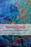 WomanSpeak, A Journal of Writing and Art by Caribbean Women, Vol. 9 2018