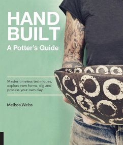 Handbuilt, A Potter's Guide - Weiss, Melissa