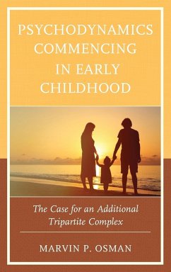 Psychodynamics Commencing in Early Childhood - Osman, Marvin P.