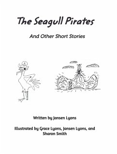 The Seagull Pirates and Other Short Stories - Lyons, Jansen