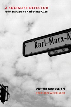 A Socialist Defector - Grossman, Victor