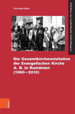 Die Gesamtvisitation der Evangelischen Kirche A.B. in Rumänien (1990–2010) (eBook, PDF) - Klein, Christoph