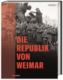Die Republik von Weimar Die Republik von Weimar