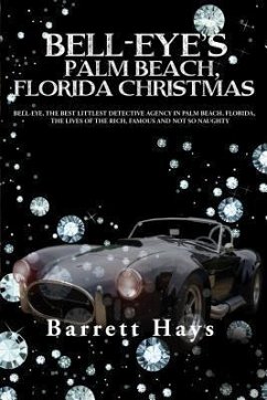BELL-EYE'S PALM BEACH, FLORIDA CHRISTMAS (eBook, ePUB) - Hays, Barrett