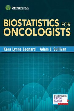 Biostatistics for Oncologists - Leonard, Kara-Lynne MD; Sullivan, Adam