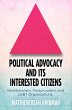 Political Advocacy and Its Interested... - Bild 1