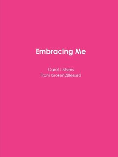 Embracing Me - Myers, Carol