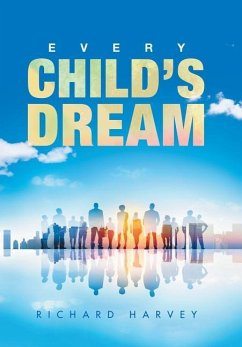 Every Child'S Dream - Harvey, Richard