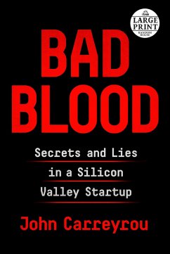 Bad Blood: Secrets and Lies in a Silicon Valley Startup - Carreyrou, John