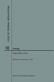 Code of Federal Regulations Title 10, Energy, Parts 500-End, 2018