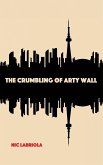 The Crumbling of Arty Wall