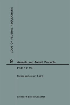 Code of Federal Regulations Title 9, Animals and Animal Products, Parts 1-199, 2018 - Nara