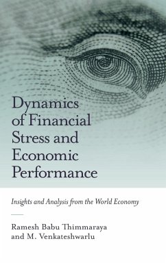 Dynamics of Financial Stress and Economic Performance - Thimmaraya, Ramesh Babu; Venkateshwarlu, M.