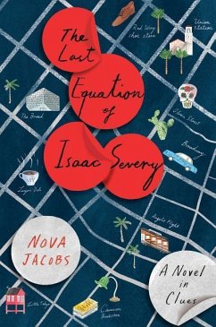The Last Equation of Isaac Severy: A Novel in Clues - Jacobs, Nova