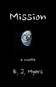 Mission: A Novella - Myers, Edward