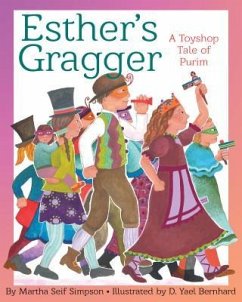 Esther's Gragger: A Toyshop Tale of Purim - Simpson, Martha Seif