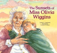 The Sunsets of Miss Olivia Wiggins - Laminack, Lester L.