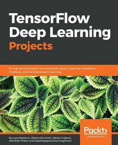TensorFlow Deep Learning Projects - Boschetti, Alberto; Massaron, Luca; Thakur, Abhishek