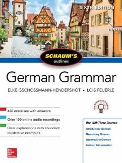 Schaum's Outline of German Grammar, Sixth Edition - Gschossmann-Hendershot, Elke; Feuerle, Lois