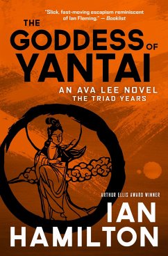 The Goddess of Yantai: An Ava Lee Novel: Book 11 - Hamilton, Ian