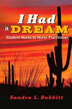 Cover I Had a Dream: Student Nurse to Nurse Practitioner Volume 1