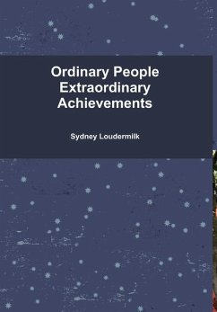 Ordinary People Extraordinary Achievements - Hardcover - Loudermilk, Sydney