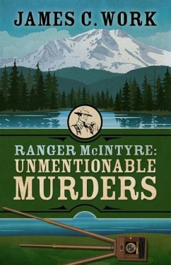 Ranger McIntyre: Unmentionable Murders - Work, James C.