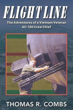 Flight Line: The Adventures of a Vietnam-Era AC-130 Crew Chief - Combs, Thomas R.