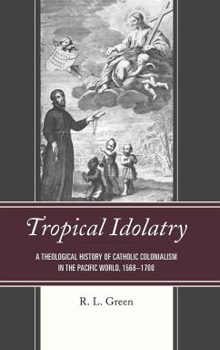 Tropical Idolatry - Green, R. L.