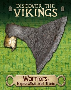 Discover the Vikings: Warriors, Exploration and Trade - Miles, John C.