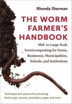 The Worm Farmer's Handbook - Sherman, Rhonda