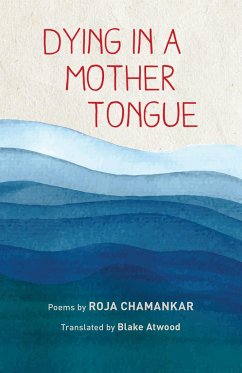 Dying in a Mother Tongue - Chamankar, Roja