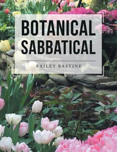 Botanical Sabbatical - Bastine, Bailey