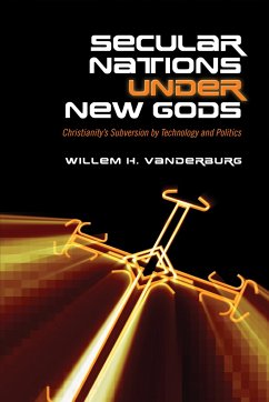 Secular Nations Under New Gods - Vanderburg, Willem H.