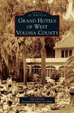 Grand Hotels of West Volusia County - French, Larry