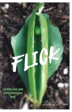 Flick: A Create Your Own Erotic Adventure Volume 1 - Lepaon, Lola